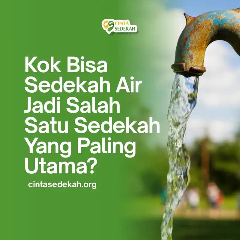 Keutamaan Sedekah Air dan Mengadakan Sumur