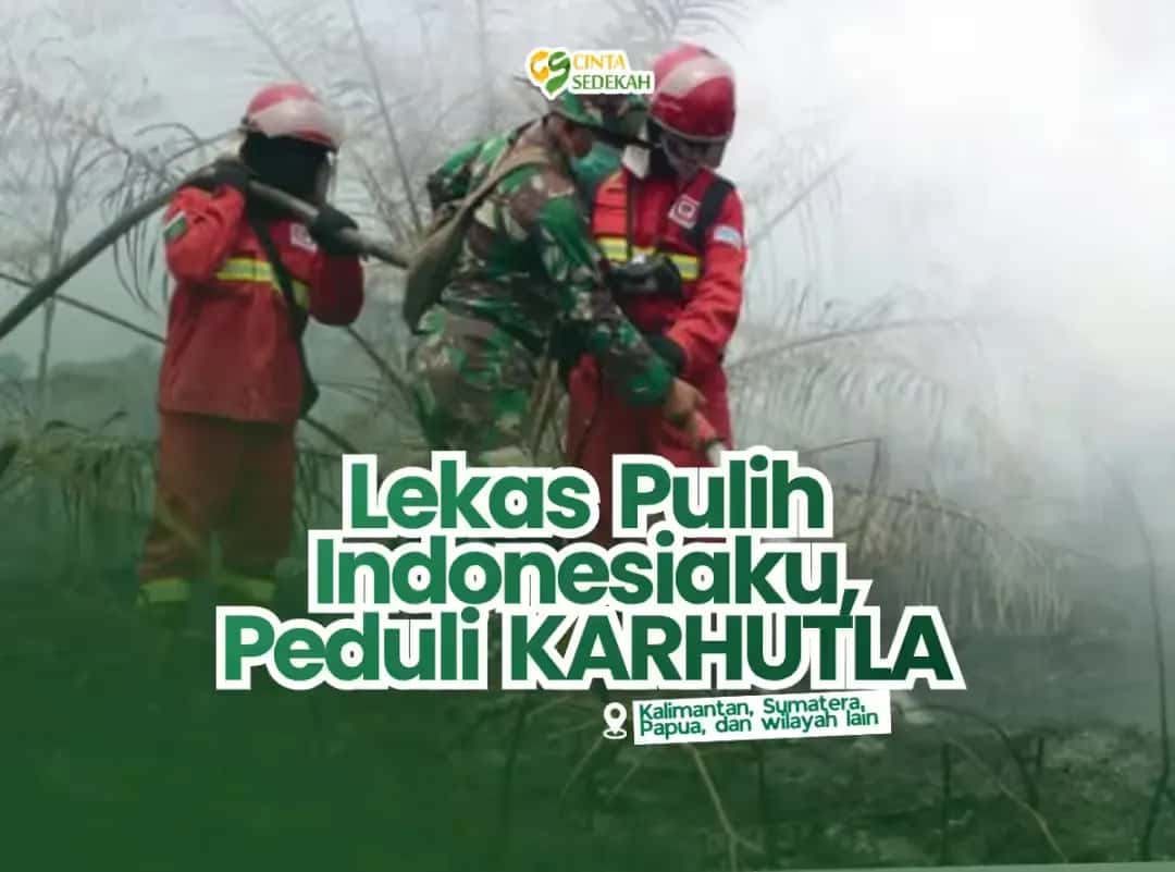 Kembali Pulih Indonesiaku (KARHUTLA)