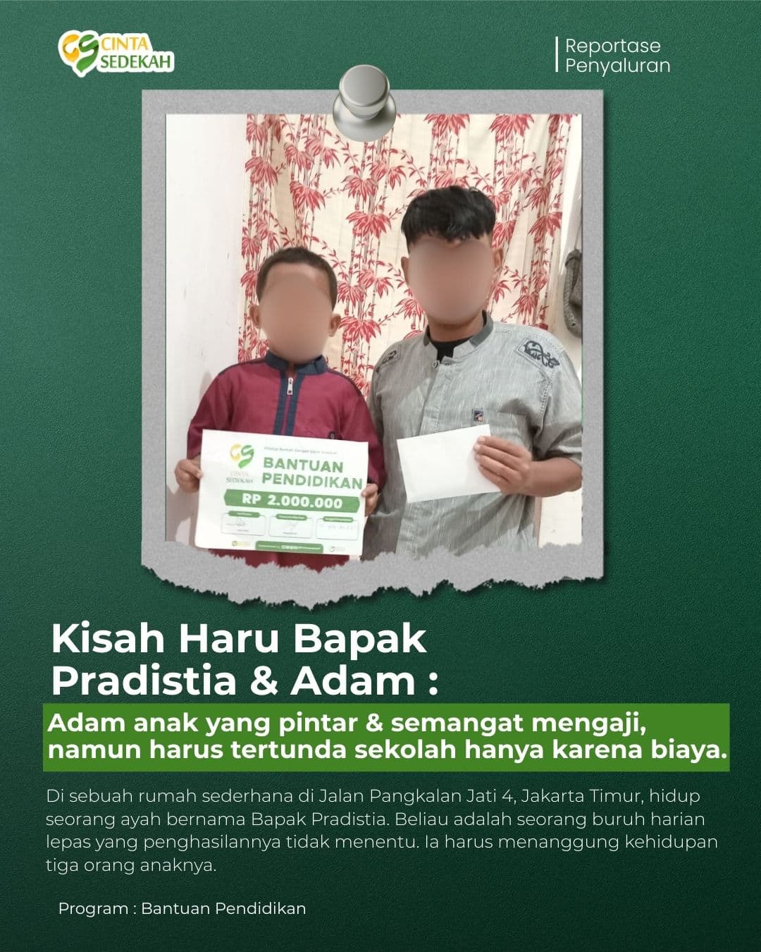 Kisah Haru Bapak Pradistia dan Adam : Anak Pintar yang terkendala biaya