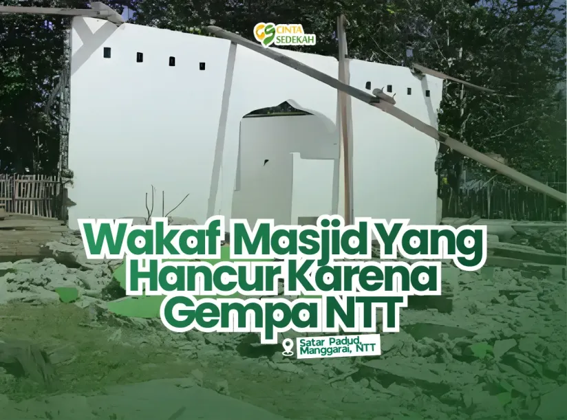 Wakaf Majid Yang Hancur Karena Gempa NTT