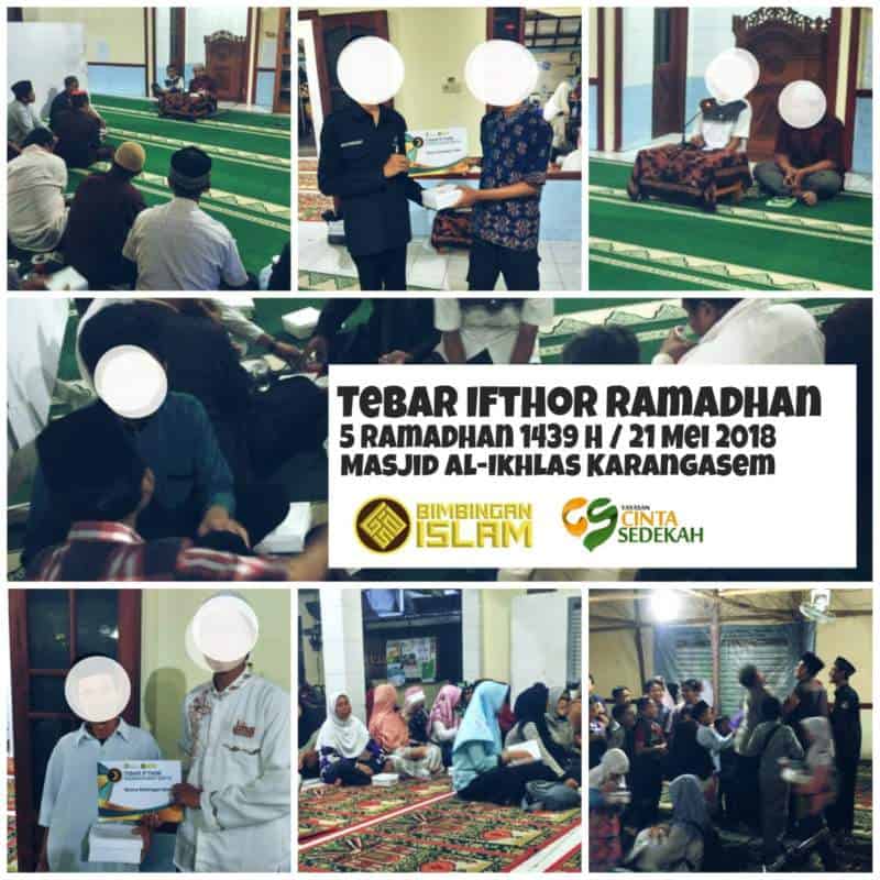 Tebar Ifthor Ramadhan 1439 H Cinta Sedekah bersama Wisma Bimbingan Islam di Mesjid Al Ikhlas Karangasem 