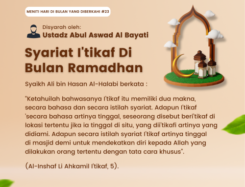 Tematik | Pembahasan Buku Fiqih Ramadhan – Meniti Hari Di Bulan Yang Diberkahi – Sesi Ke-23 | Bab 22 – I’tikaf